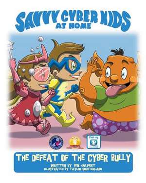 The Savvy Cyber Kids at Home de Ben Halpert