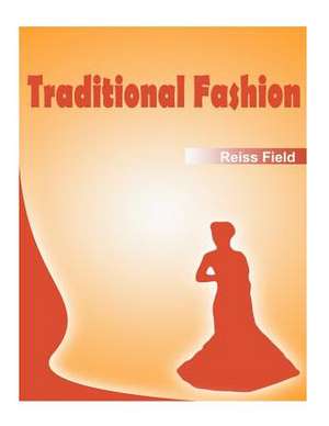 Traditional Fashion de Reiss Field