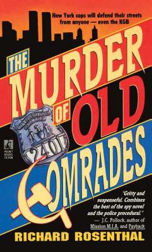 Murder of Old Comrades de Richard Rosenthal