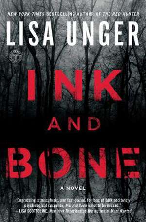 Ink and Bone de Lisa Unger