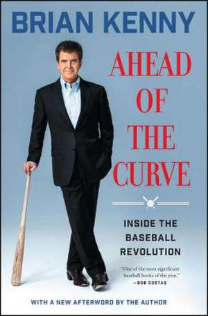 Ahead of the Curve de Brian Kenny