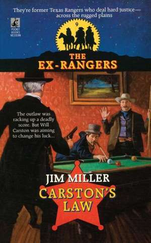 CARSTON'S LAW (EXRANGERS 9) de Jim Miller