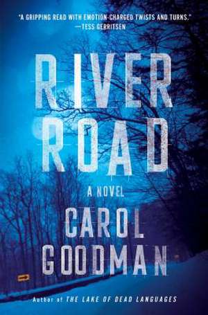 River Road de Carol Goodman