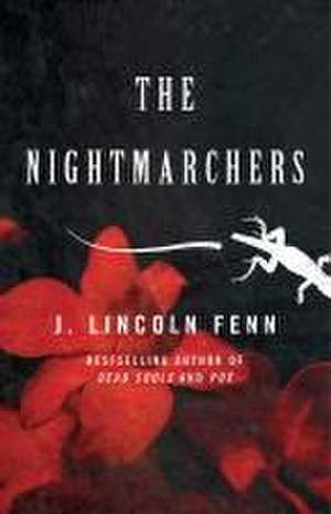 The Nightmarchers de J Lincoln Fenn