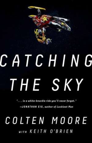 Catching the Sky de Colten Moore