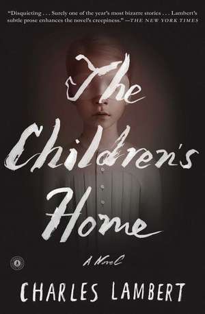 The Children's Home de Charles Lambert