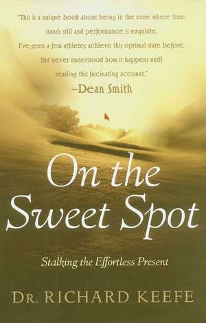 On the Sweet Spot de Richard Keefe