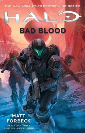 Halo: Bad Blood de Matt Forbeck