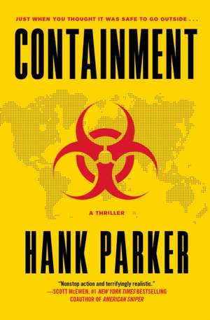 Containment: A Thriller de Hank Parker