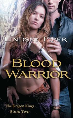 Blood Warrior de Lindsey Piper