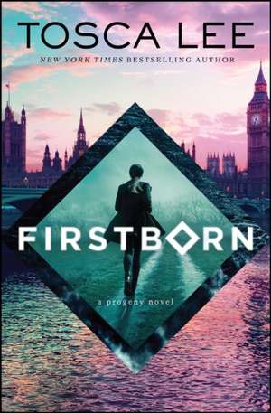 Firstborn de Tosca Lee