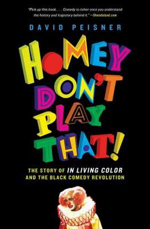 Homey Don't Play That! de David Peisner