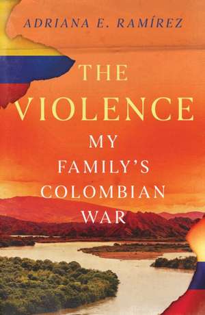 The Violence de Adriana E Ramírez