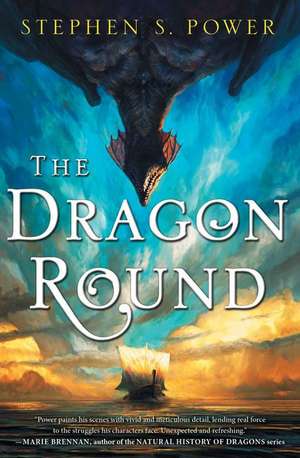 The Dragon Round de Stephen S. Power