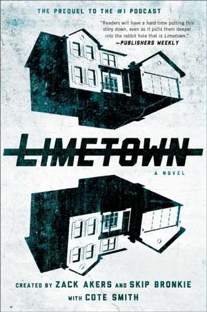 Limetown: The Prequel to the #1 Podcast de Cote Smith