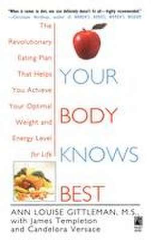 Your Body Knows Best de Ann Louise Gittleman