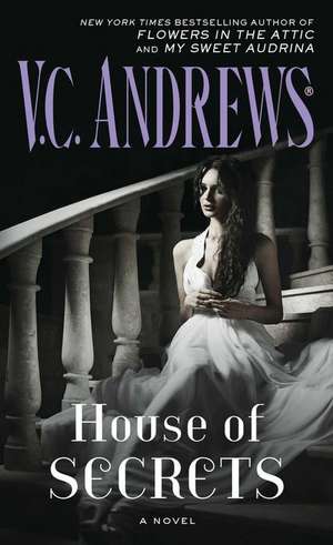 House of Secrets de V. C. Andrews