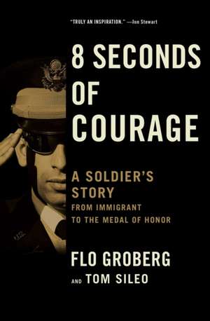 8 Seconds of Courage de Groberg, Flo