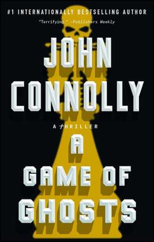 A Game of Ghosts de John Connolly