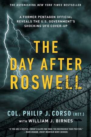 The Day After Roswell de William J. Birnes