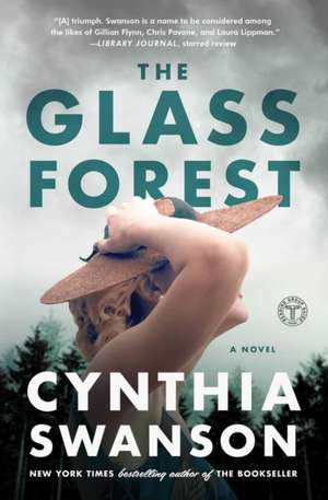 The Glass Forest de Cynthia Swanson