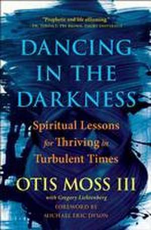 Dancing in the Darkness de Otis Moss III