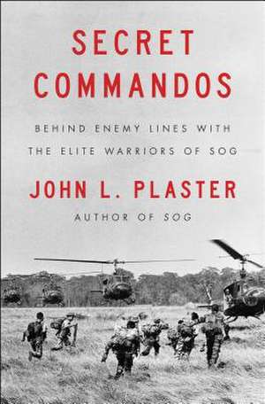 Secret Commandos de John L. Plaster