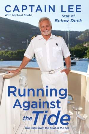 Running Against the Tide de Captain Lee