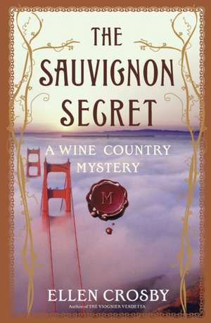 The Sauvignon Secret de Ellen Crosby