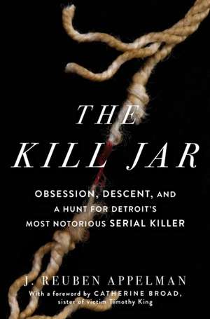 The Kill Jar de J Reuben Appelman