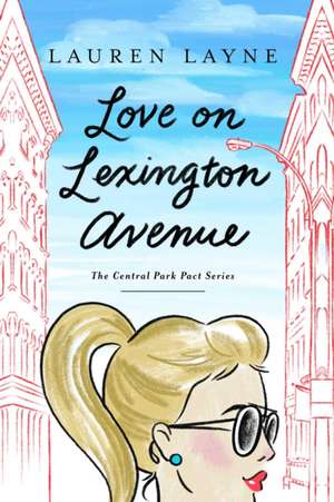 Love on Lexington Avenue de Lauren Layne