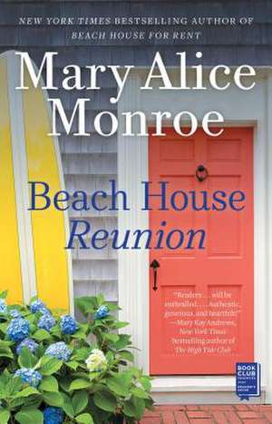 Beach House Reunion de Mary Alice Monroe