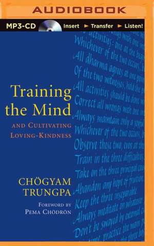 Training the Mind: And Cultivating Loving-Kindness de Chogyam Trungpa