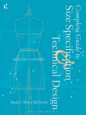 Complete Guide to Size Specification and Technical Design de Paula J. Myers-McDevitt