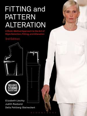 Fitting and Pattern Alteration: A Multi-Method Approach to the Art of Style Selection, Fitting, and Alteration - Bundle Book + Studio Access Card de Elizabeth Liechty