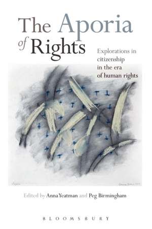 The Aporia of Rights: Explorations in Citizenship in the Era of Human Rights de Professor Peg Birmingham