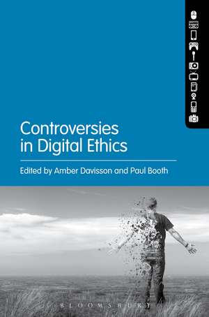 Controversies in Digital Ethics de Amber Davisson