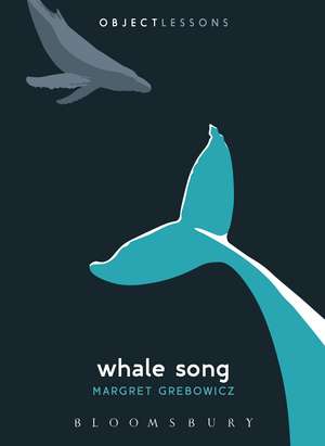 Whale Song de Professor Margret Grebowicz