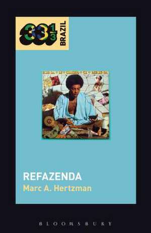 Gilberto Gil's Refazenda de Marc A. Hertzman