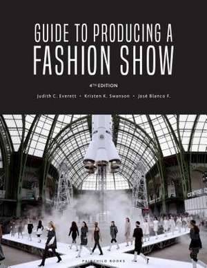 Guide to Producing a Fashion Show de Judith C. Everett