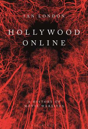 Hollywood Online: Internet Movie Marketing Before and After The Blair Witch Project de Dr. Ian London