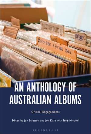 An Anthology of Australian Albums: Critical Engagements de Jon Stratton