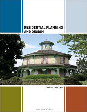 Residential Planning and Design de Jeannie Ireland