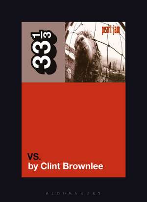 Pearl Jam's Vs. de Clint Brownlee