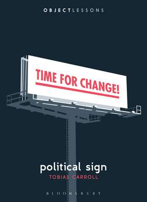 Political Sign de Tobias Carroll