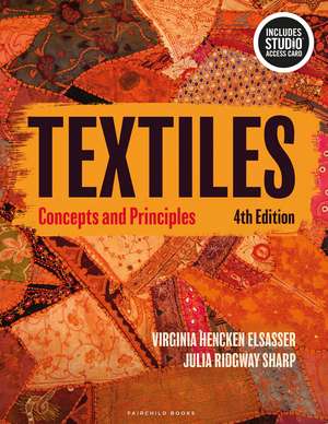 Textiles: Concepts and Principles - Bundle Book + Studio Access Card de Virginia Hencken Elsasser