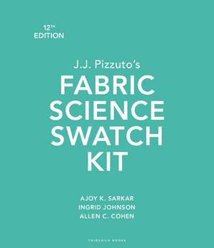 J.J. Pizzuto's Fabric Science Swatch Kit: Bundle Book + Studio Access Card de Dr. Ajoy K. Sarkar