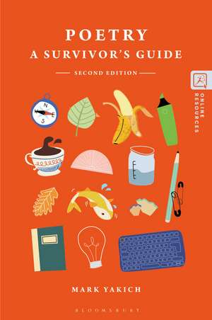 Poetry: A Survivor's Guide de Professor Mark Yakich