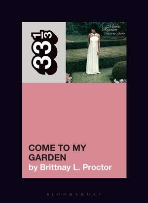 Minnie Riperton’s Come to My Garden de Brittnay L. Proctor