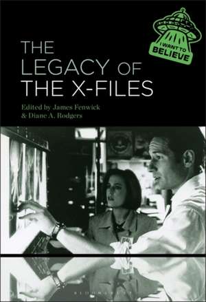 The Legacy of the X-Files de James Fenwick